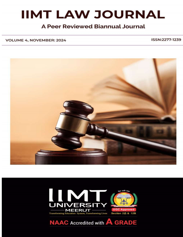 IIMT Law Journal Volume 4, November 2024 cover featuring a judge’s gavel and law book, with IIMT University Meerut branding and NAAC Accredited with A Grade.